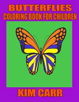 Paperback Butterflies: Coloring Book for Children Book