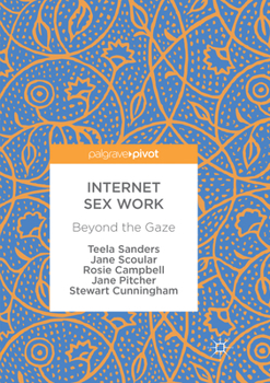 Paperback Internet Sex Work: Beyond the Gaze Book
