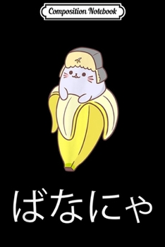 Composition Notebook: Bananya Anime Ca Journal/Notebook Blank Lined Ruled 6x9 100 Pages