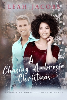 Paperback A Chasing Ambrosia Christmas: A Christian Multi-Cultural Romance Book