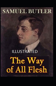 Paperback The Way of All Flesh Illustrated Book