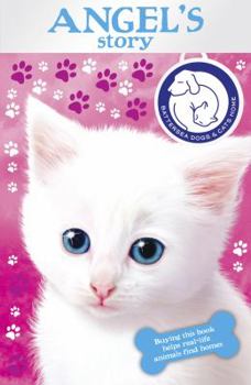 Paperback Battersea Dogs & Cats Home: Angel's Story Book