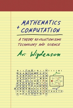 Hardcover Mathematics and Computation: A Theory Revolutionizing Technology and Science Book