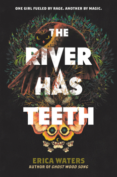 Hardcover The River Has Teeth Book
