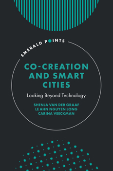 Hardcover Co-Creation and Smart Cities: Looking Beyond Technology Book