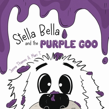 Paperback Stella Bella and the Purple Goo Book