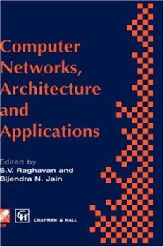 Hardcover Computer Networks, Architecture and Applications: Proceedings of the Ifip Tc6 Conference 1994 Book