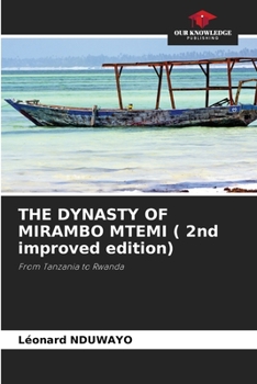 Paperback THE DYNASTY OF MIRAMBO MTEMI ( 2nd improved edition) Book