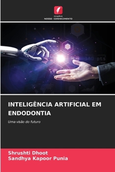 Inteligência Artificial Em Endodontia (Portuguese Edition)