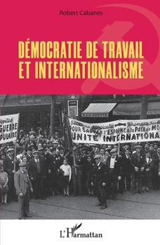 Paperback Démocratie de travail et internationalisme [French] Book