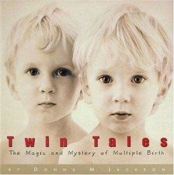 Hardcover Twin Tales: The Magic and Mystery of Multiple Births Book