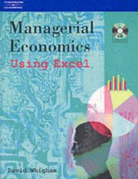 Paperback Managerial Economics: Using Excel [With CDROM] Book