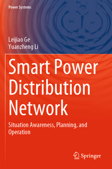 Paperback Smart Power Distribution Network: Situation Awareness, Planning, and Operation Book