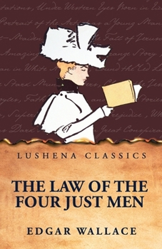 The Law of the Four Just Men Again the Three Just Men: Large Print