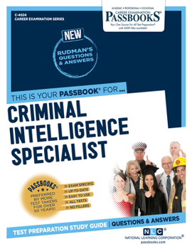 Paperback Criminal Intelligence Specialist (C-4024): Passbooks Study Guide Volume 4024 Book