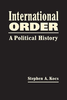 Hardcover International Order: A Political History Book