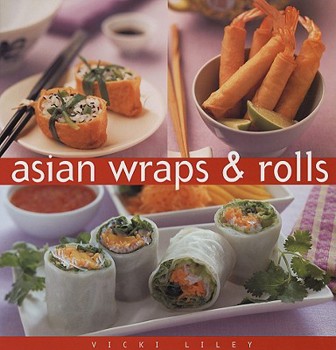 Hardcover Asian Wraps & Rolls Book