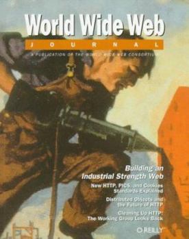 Paperback Building an Industrial Strength Web: World Wide Web Journal: Volume 1, Issue 4 Book