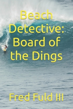 Paperback Beach Detective: Board of the Dings Book