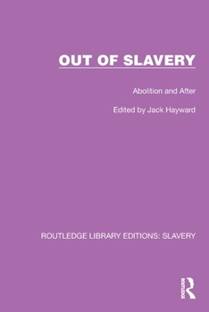 Paperback Out of Slavery: Abolition and After Book