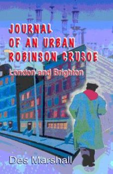 Paperback Journal of an Urban Robinson Crusoe: London & Brighton Book