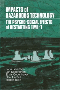 Paperback Impacts of Hazardous Technology: The Psycho-Social Effects of Restarting Tmi-I Book