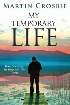 Paperback My Temporary Life: Book One of the My Temporary Life Trilogy Book