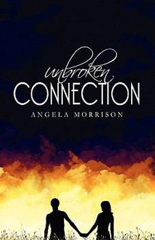 Unbroken Connection - Book #2 of the Taken by Storm