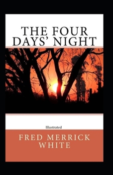The Four Days' Night Illustrated