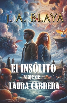 Paperback El Insolito Viaje de Laura Cabrera [Spanish] Book