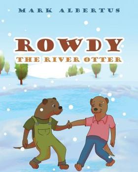 Paperback Rowdy the River Otter Book