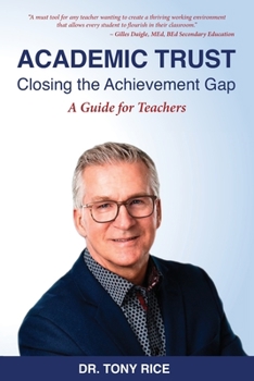 Paperback Academic Trust: Closing the Achievement Gap: A Guide for Teachers Book