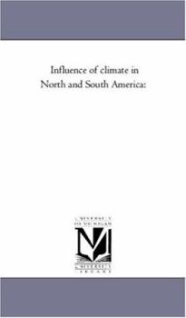 Paperback Influence of Climate in North and South America Book