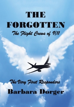 Hardcover The Forgotten: The Flight Crews of 9/11 Book