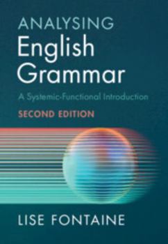 Analysing English Grammar: A Systemic Functional Introduction