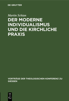 Hardcover Der Moderne Individualismus Und Die Kirchliche PRAXIS [German] Book