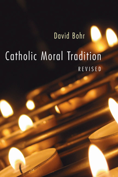 Paperback Catholic Moral Tradition Book