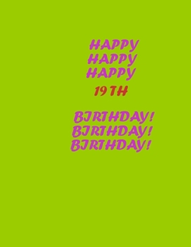 Paperback Happy 19 th Birthday: Best gift for your loved ones Book