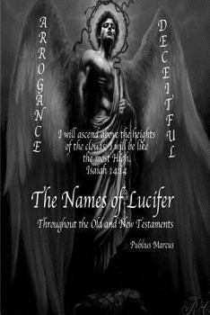 Paperback The Names of Lucifer Throughout the Old and New Testaments Book
