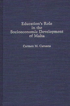 Hardcover Education's Role in the Socioeconomic Development of Malta Book
