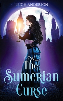 The Sumerian Curse - Book  of the Gothica Collection