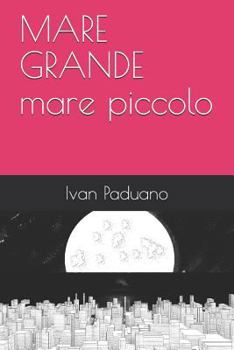 Paperback MARE GRANDE mare piccolo [Italian] Book