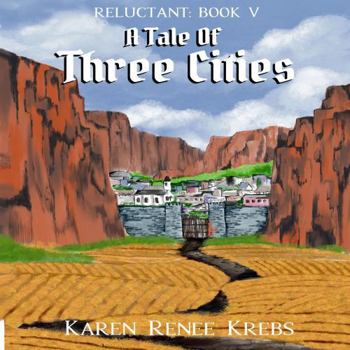 A Tale of Three Cities (The Reluctant Series)