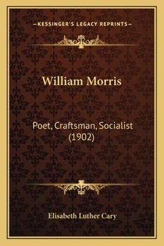 William Morris Poet Craftsman Socialist