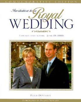 Hardcover Invitation to a Royal Wedding: Edward and Sophie June 19, 1999 Book