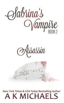 Paperback Sabrina's Vampire, Assassin: Book 2 Book