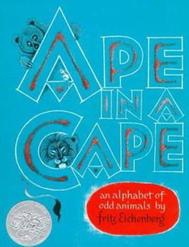 Hardcover Ape in a Cape: An Alphabet of Odd Animals Book