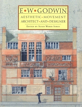 Hardcover E. W. Godwin: Aesthetic Movement Architect and Designer Book