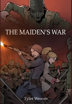 The Maiden's War - Book #1 of the Griffon and the Dragon