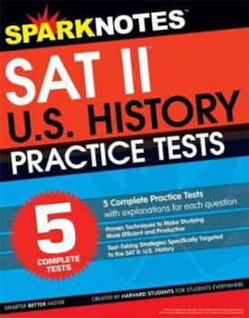 5 Practice Tests for the SAT II United States History - Book  of the SparkNotes Test Prep